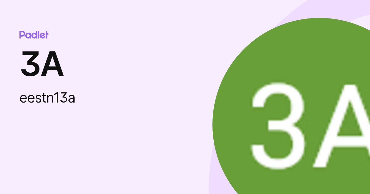 3A (eestn13a) profile | Padlet