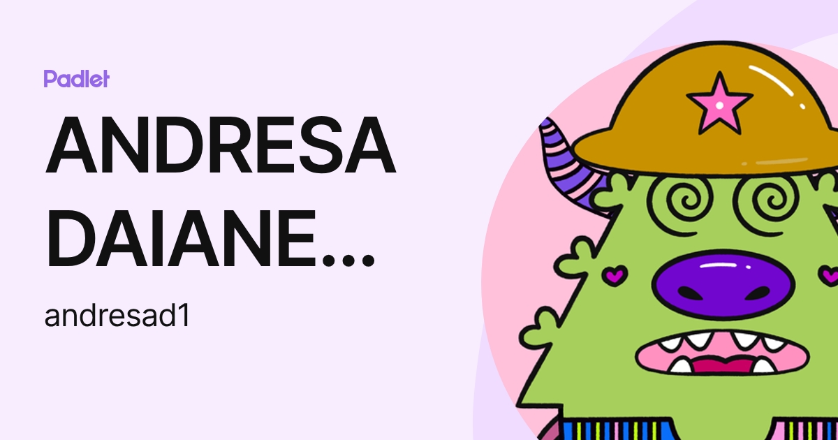ANDRESA DAIANE MOREIRA (andresad1) profile | Padlet