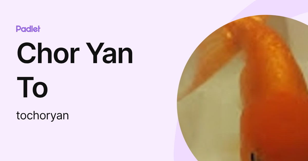 Chor Yan To (tochoryan) profile | Padlet