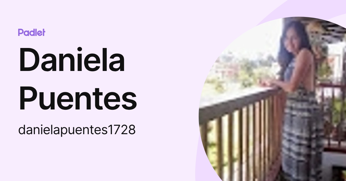 Daniela Puentes (danielapuentes1728) profile | Padlet