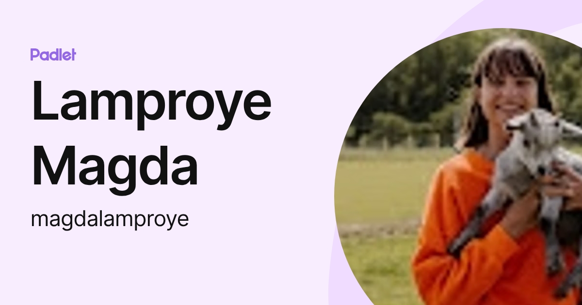 Lamproye Magda (magdalamproye) profile | Padlet
