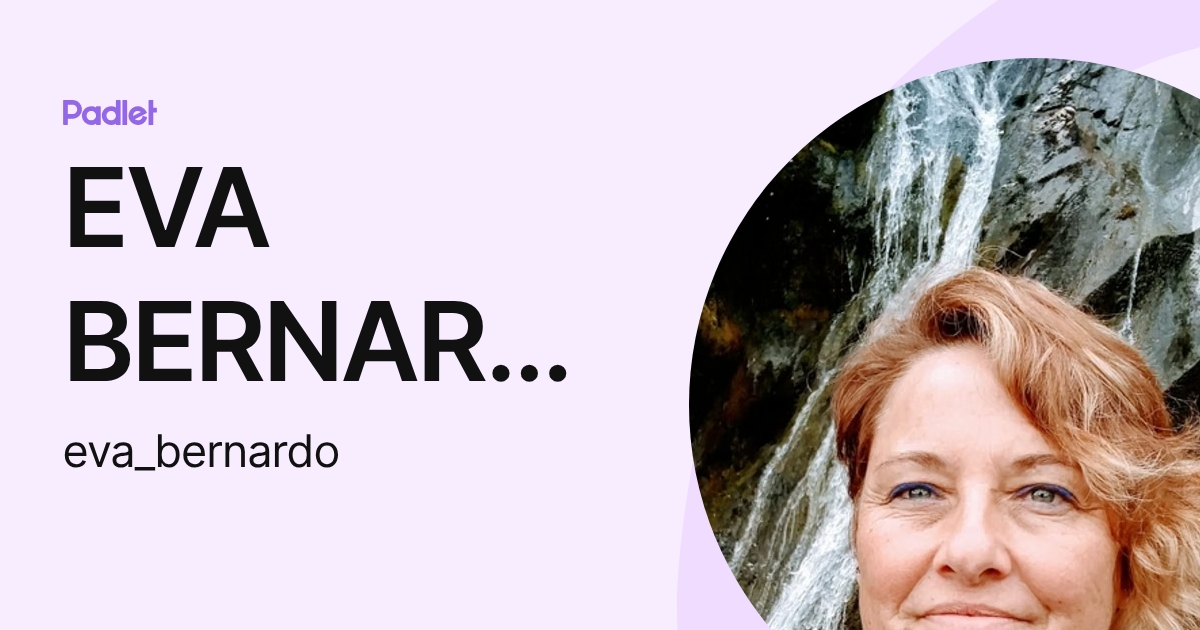 EVA BERNARDO SIERRA (eva_bernardo) profile | Padlet