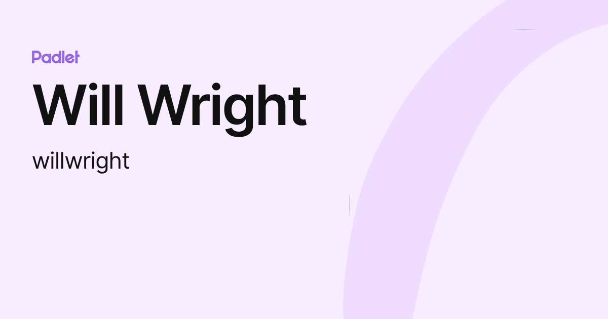 Will Wright (willwright) profile | Padlet
