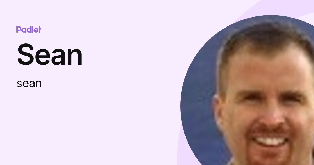 Sean (sean) profile | Padlet