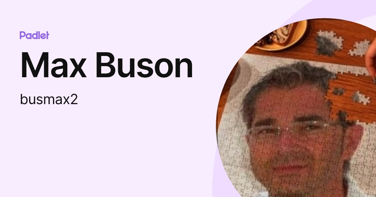 Max Buson (busmax2) profile | Padlet