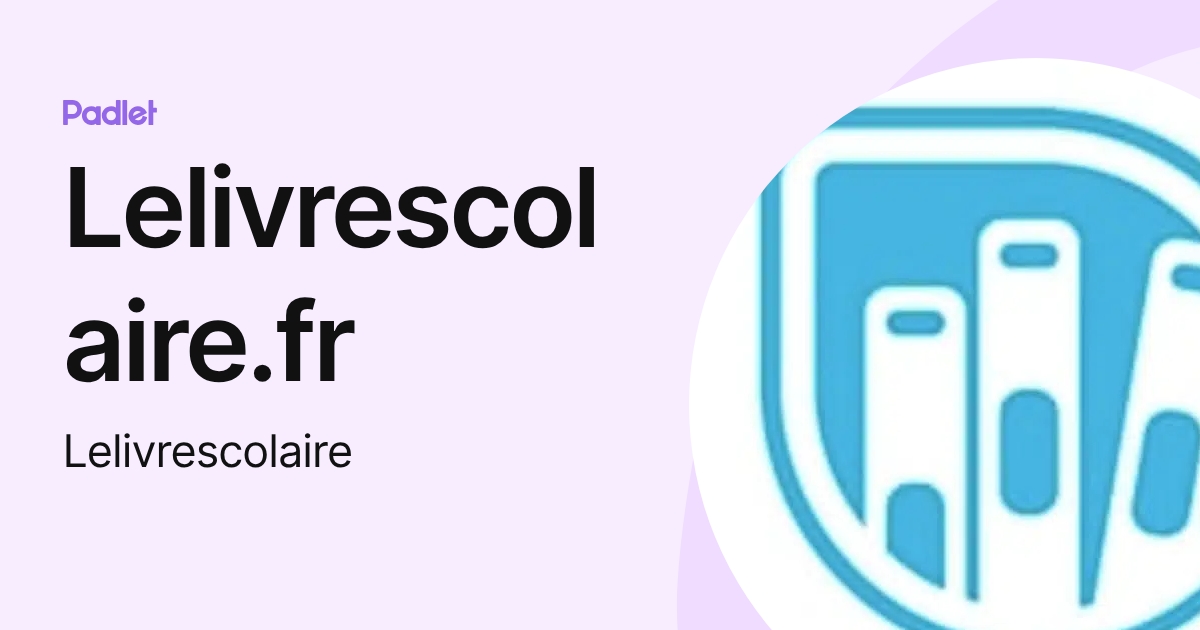 Lelivrescolaire fr Lelivrescolaire Profile Padlet lelivrescolaire-fr-lelivrescolaire-profile-padlet
