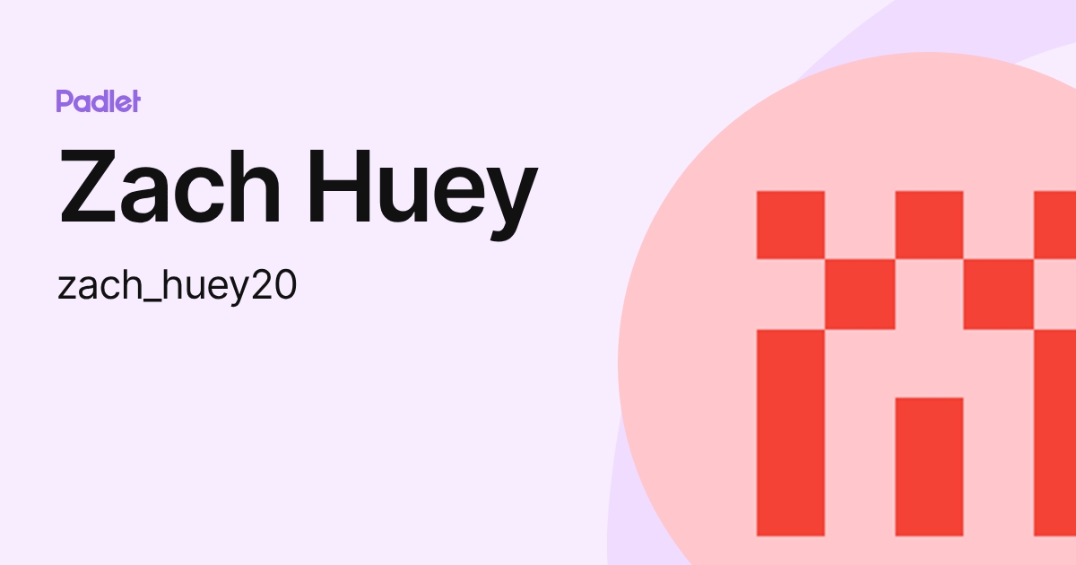 Zach Huey (zach_huey20) profile | Padlet