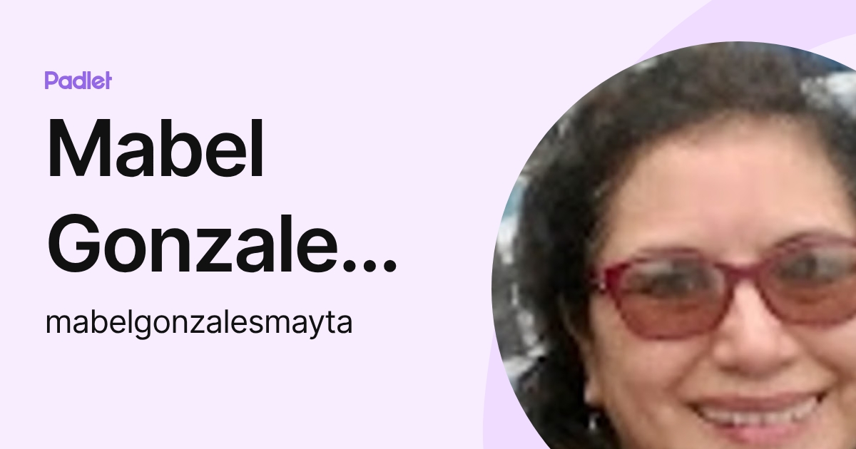 Mabel Gonzales Mayta (mabelgonzalesmayta) profile | Padlet