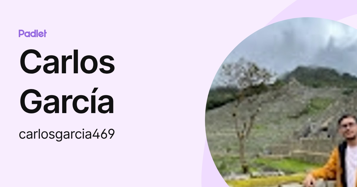 Carlos García (carlosgarcia469) profile | Padlet