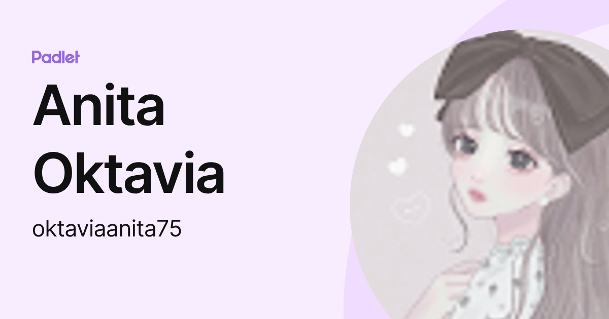 Anita Oktavia (oktaviaanita75) profile | Padlet