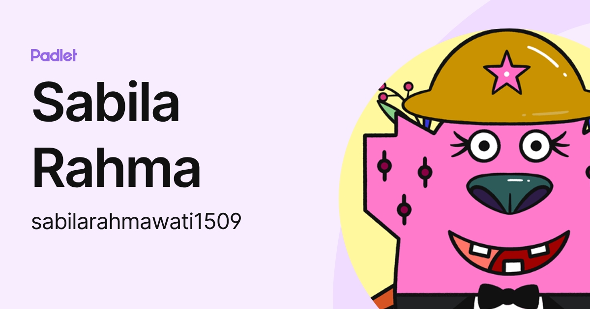 Sabila Rahma (sabilarahmawati1509) profile | Padlet