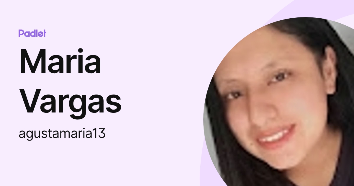 Maria Vargas (agustamaria13) profile | Padlet