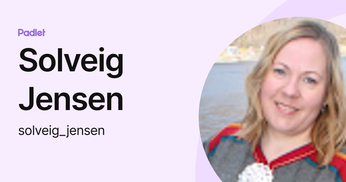 Solveig Jensen (solveig_jensen) profile | Padlet