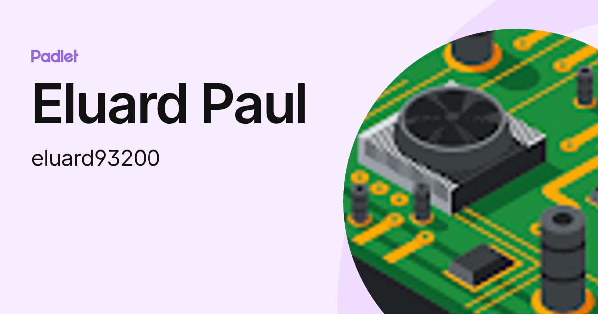 Eluard Paul (eluard93200) profile | Padlet
