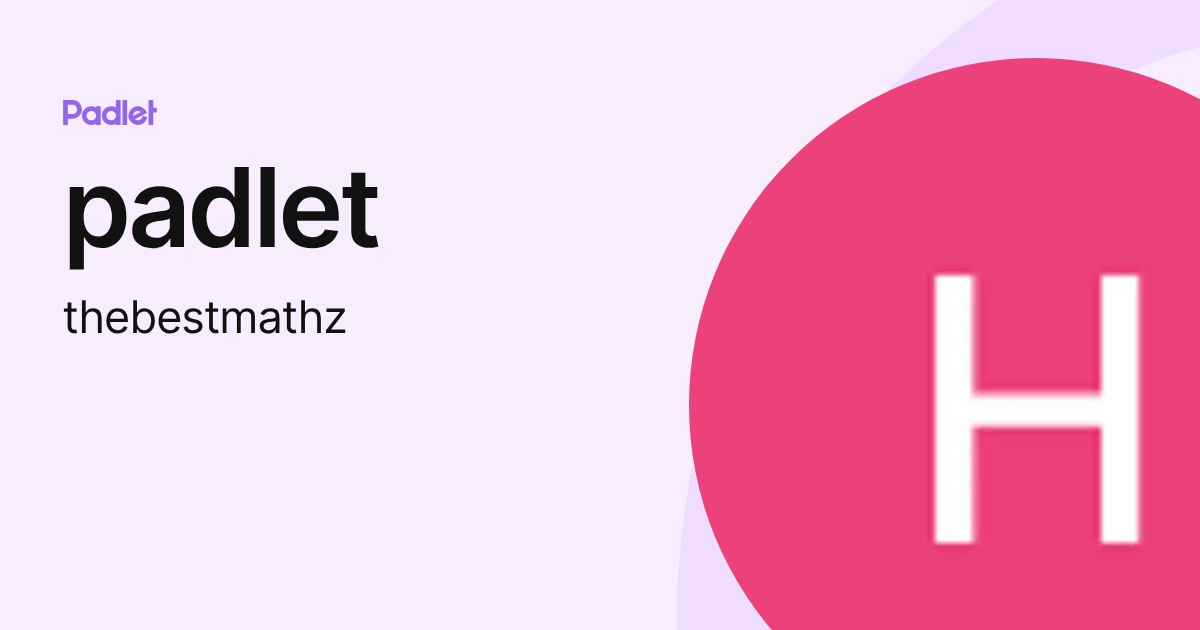 padlet (thebestmathz) profile | Padlet