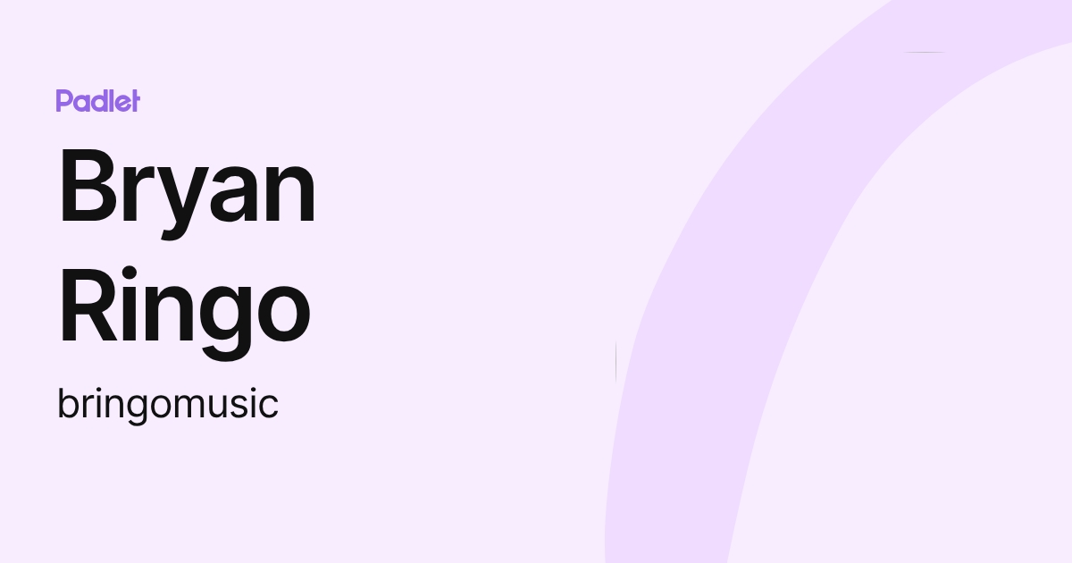 Bryan Ringo (bringomusic) profile | Padlet