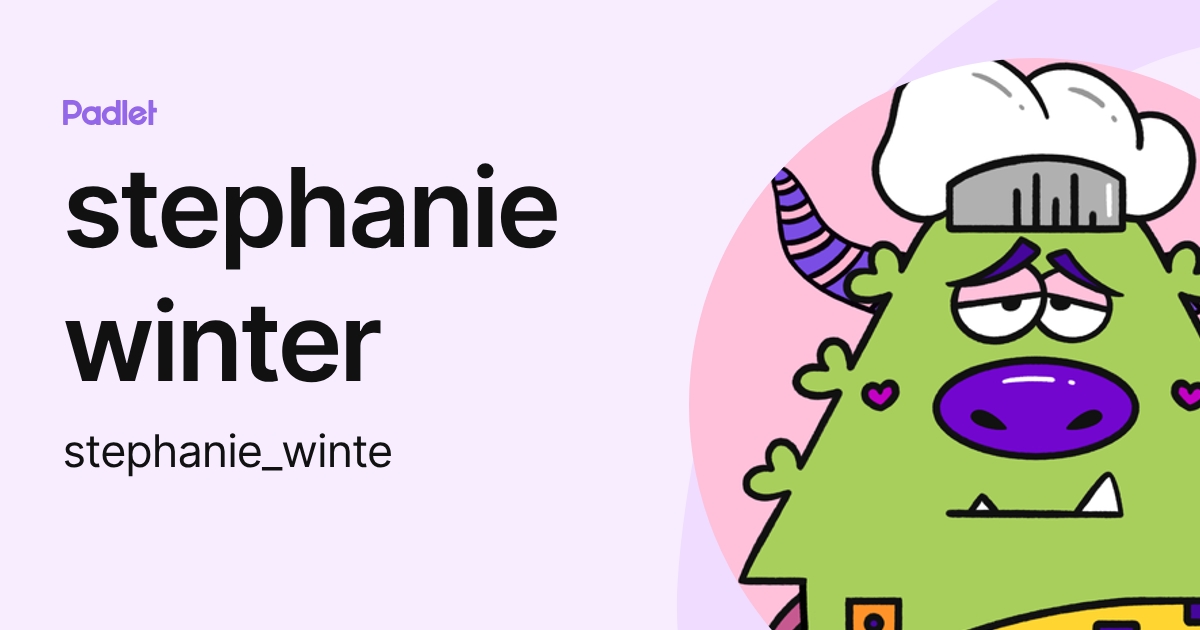 stephanie winter (stephanie_winte) profile | Padlet