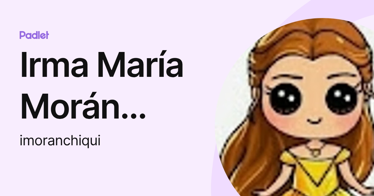 Maria Gaon Irma María Morán Gaón (imoranchiqui) profile | Padlet