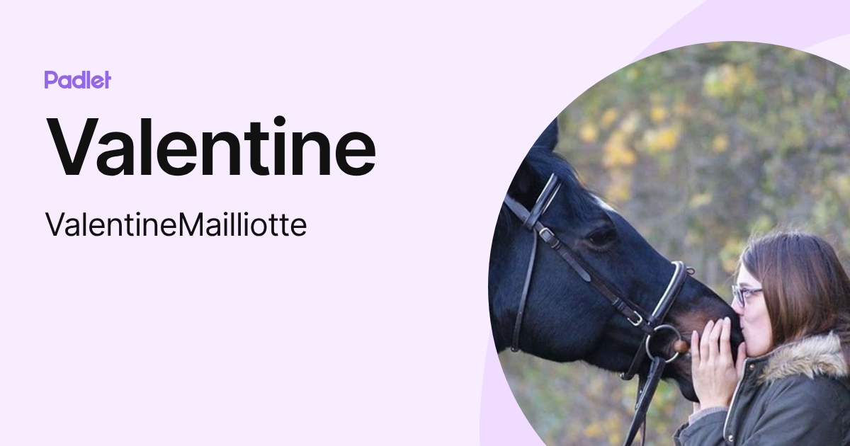 Valentine (ValentineMailliotte) profile | Padlet