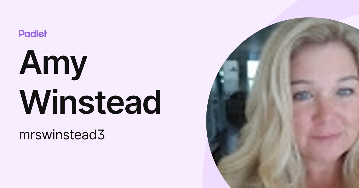 Amy Winstead (mrswinstead3) profile | Padlet