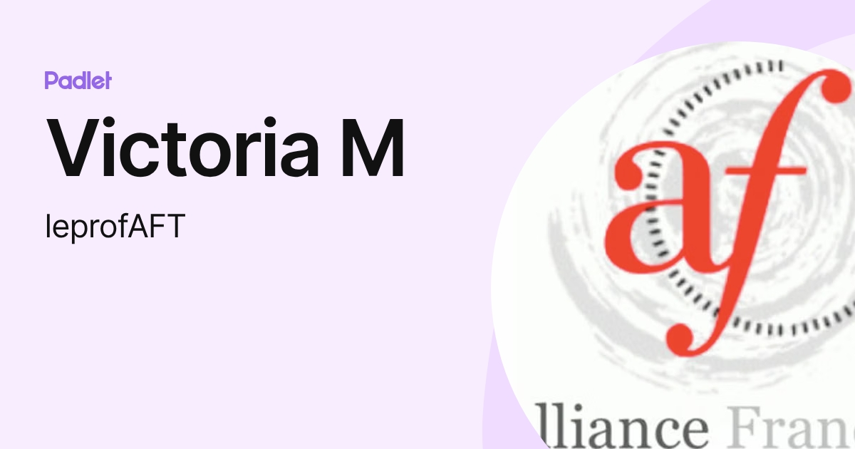 Victoria M (leprofAFT) profile | Padlet