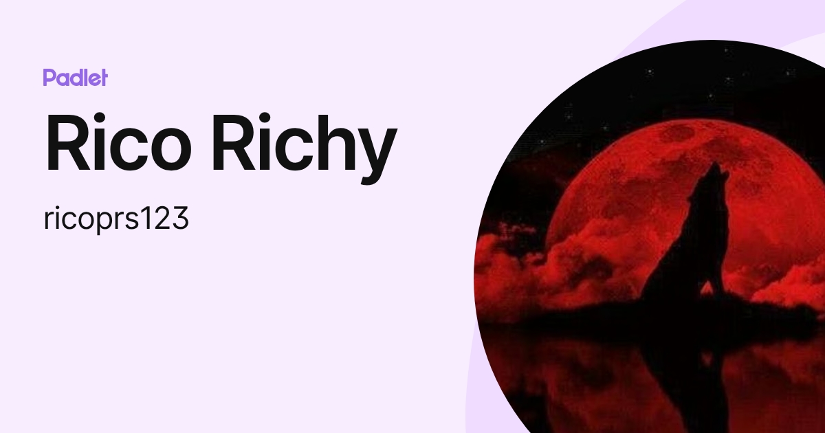 Rico Richy (ricoprs123) profile | Padlet