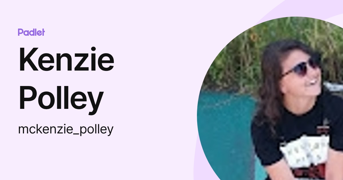 Kenzie Polley (mckenzie_polley) profile | Padlet
