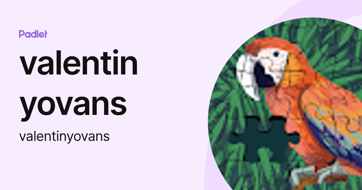 valentin yovans (valentinyovans) profile | Padlet
