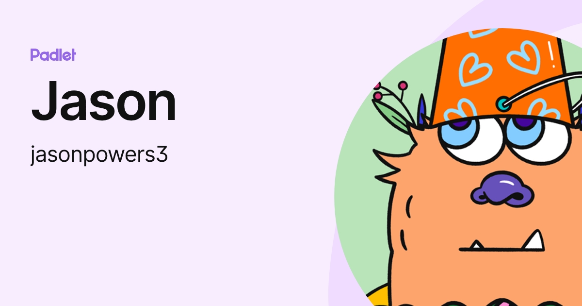 Jason (jasonpowers3) profile | Padlet