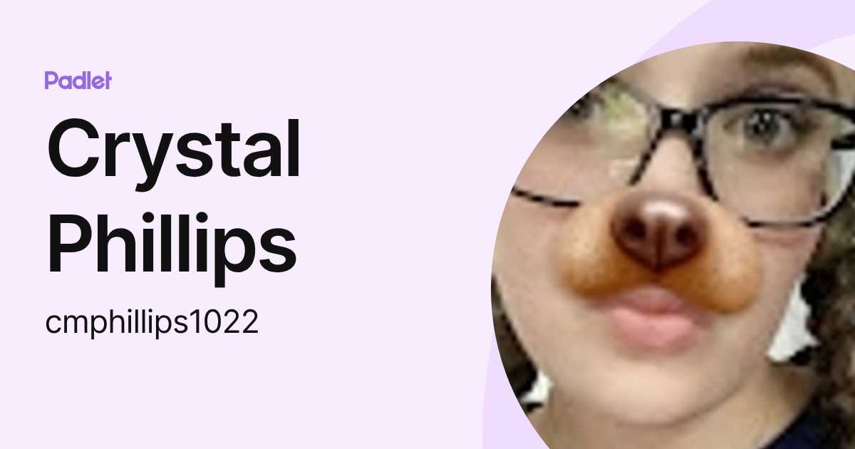 Crystal Phillips (cmphillips1022) profile | Padlet