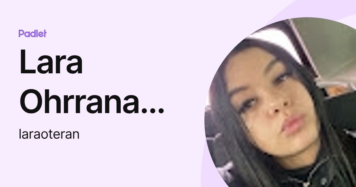 Lara Ohrrana Gomes Teran (laraoteran) profile | Padlet