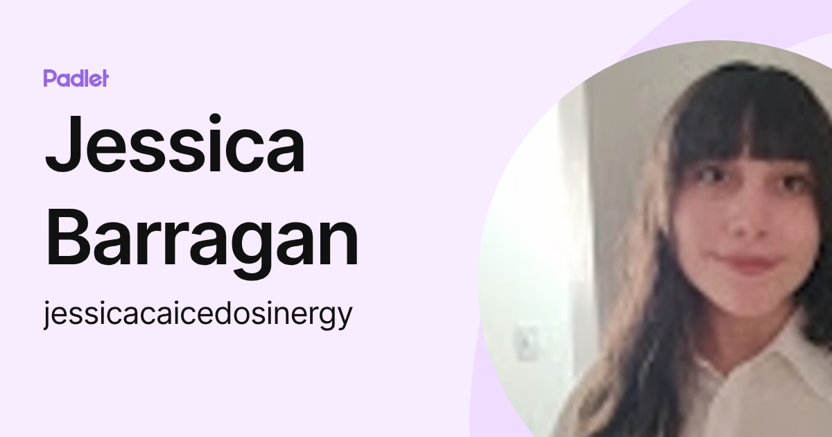 Jessica Barragan (jessicacaicedosinergy) profile | Padlet