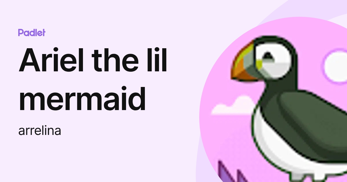 Ariel the lil mermaid (arrelina) profile | Padlet