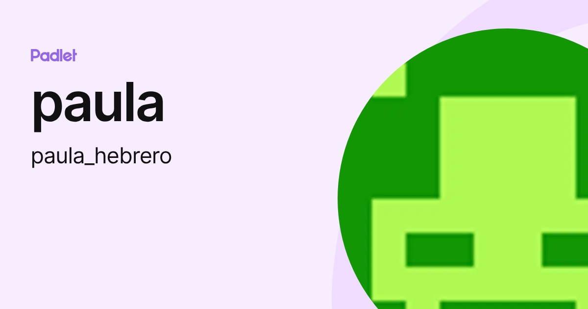 paula (paula_hebrero) profile | Padlet