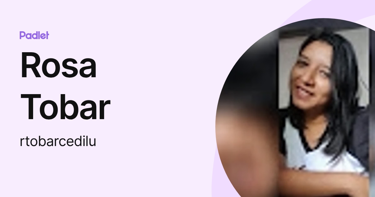 Rosa Tobar (rtobarcedilu) profile | Padlet
