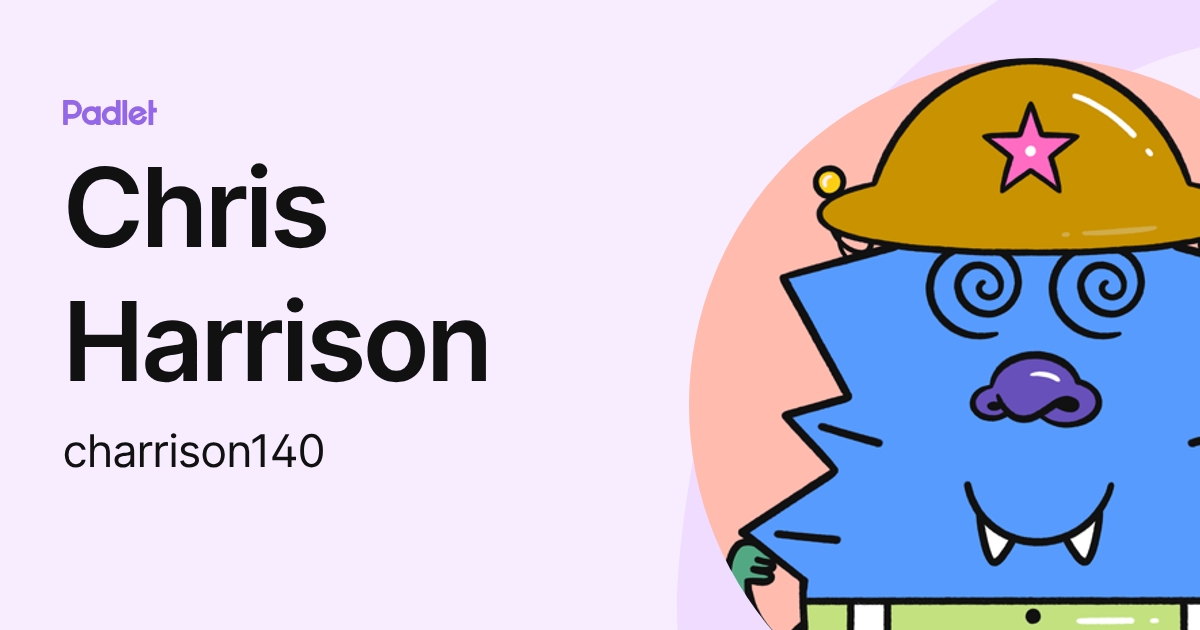 Chris Harrison (charrison140) profile | Padlet