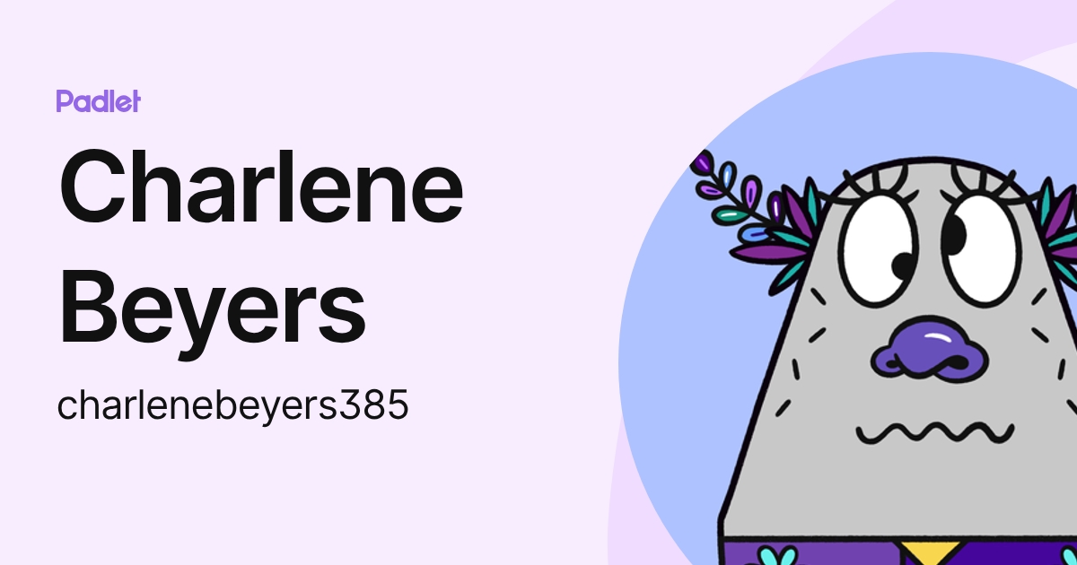 Charlene Beyers (charlenebeyers385) profile | Padlet