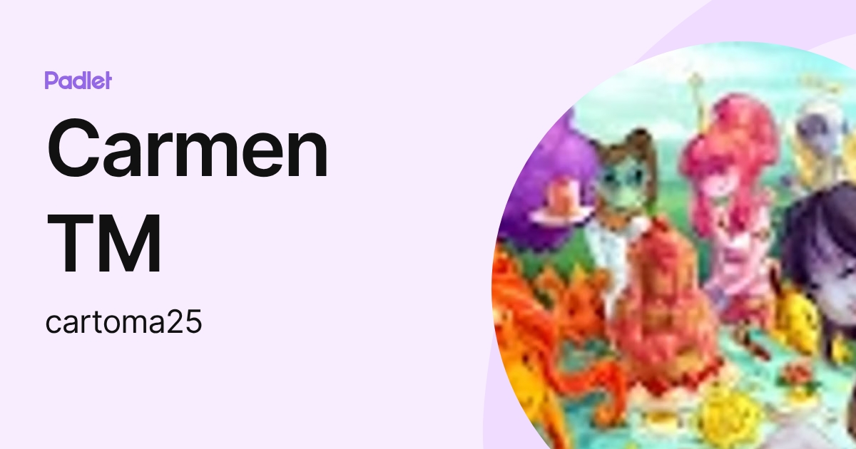 Carmen TM (cartoma25) profile | Padlet