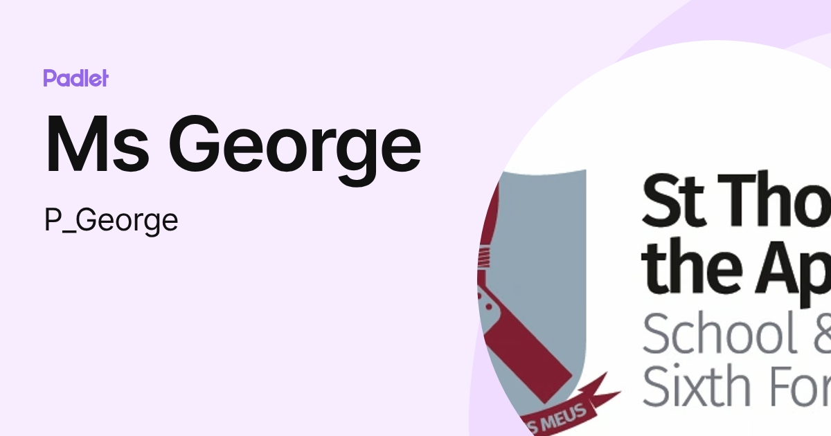 Ms George (P_George) profile | Padlet