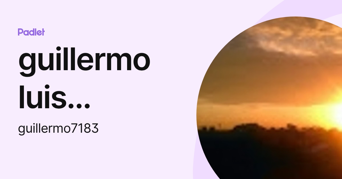 guillermo luis pulecio ramirez (guillermo7183) profile | Padlet