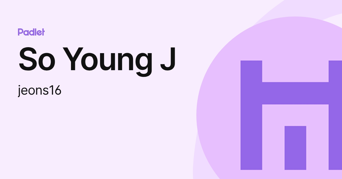 So Young J (jeons16) profile | Padlet