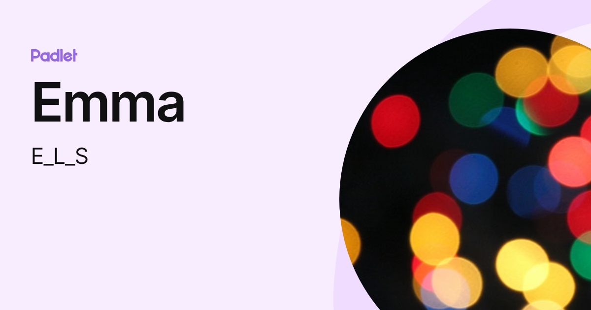 Emma (E_L_S) profile | Padlet