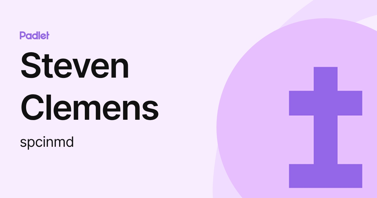 Steven Clemens (spcinmd) profile | Padlet