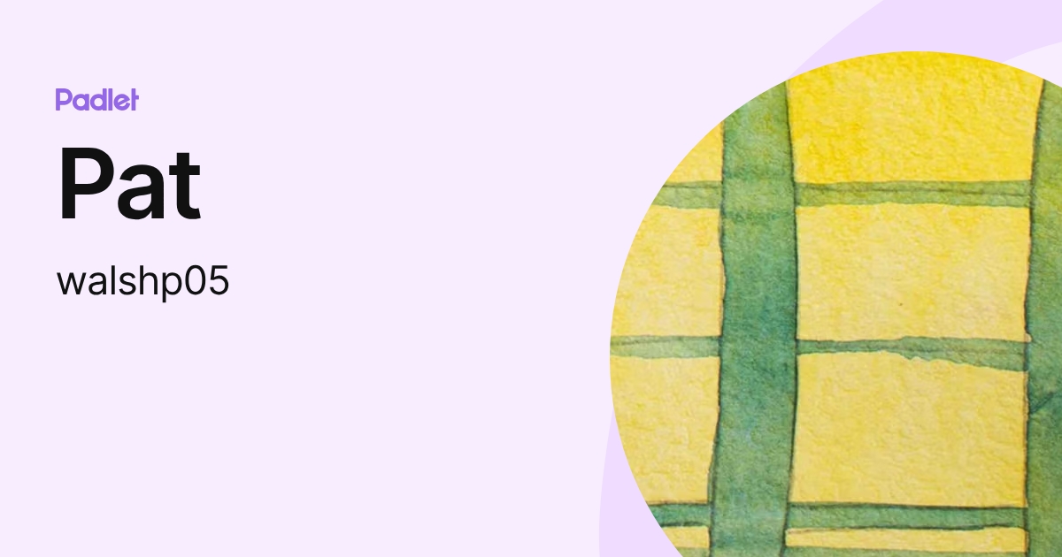 Pat (walshp05) profile | Padlet
