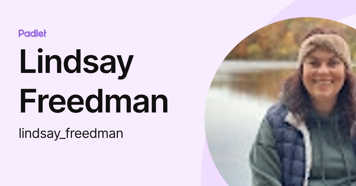 Lindsay Freedman (lindsay_freedman) profile | Padlet