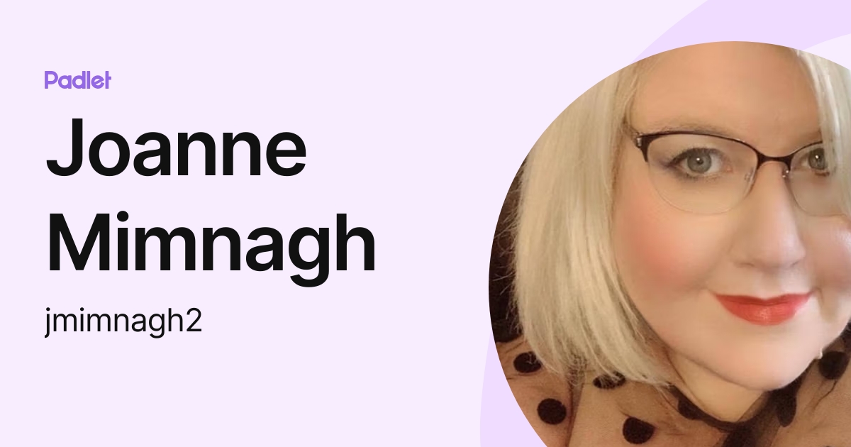 Joanne Mimnagh j mimnagh Profile Padlet Joanne mimnagh j mimnagh profile padlet