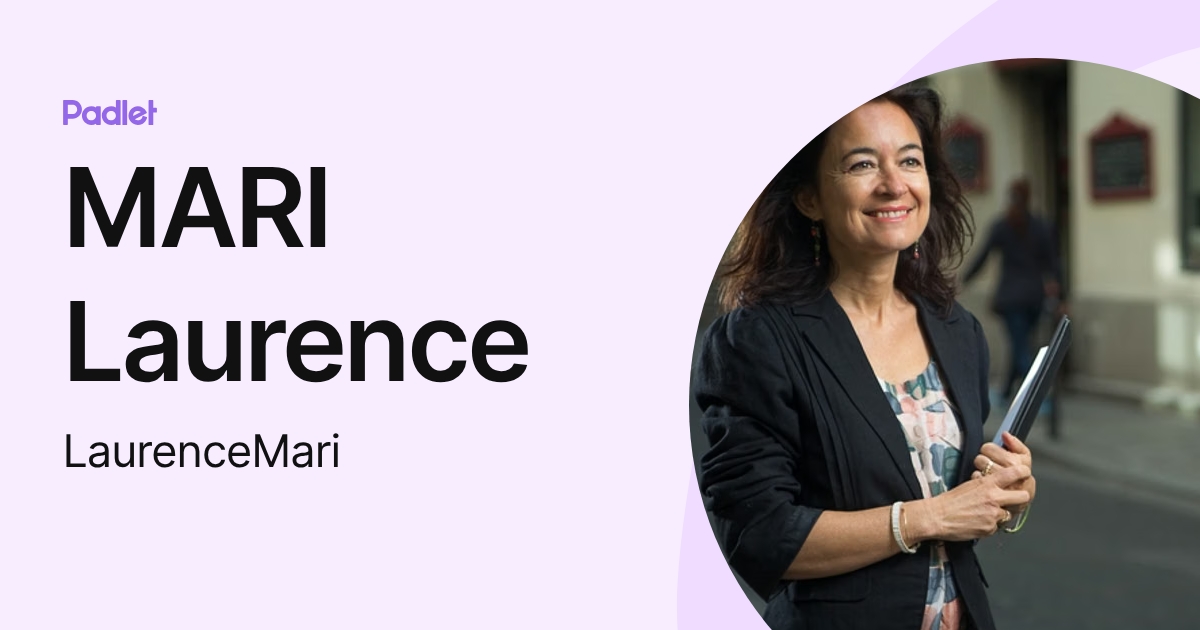 MARI Laurence (LaurenceMari) profile | Padlet