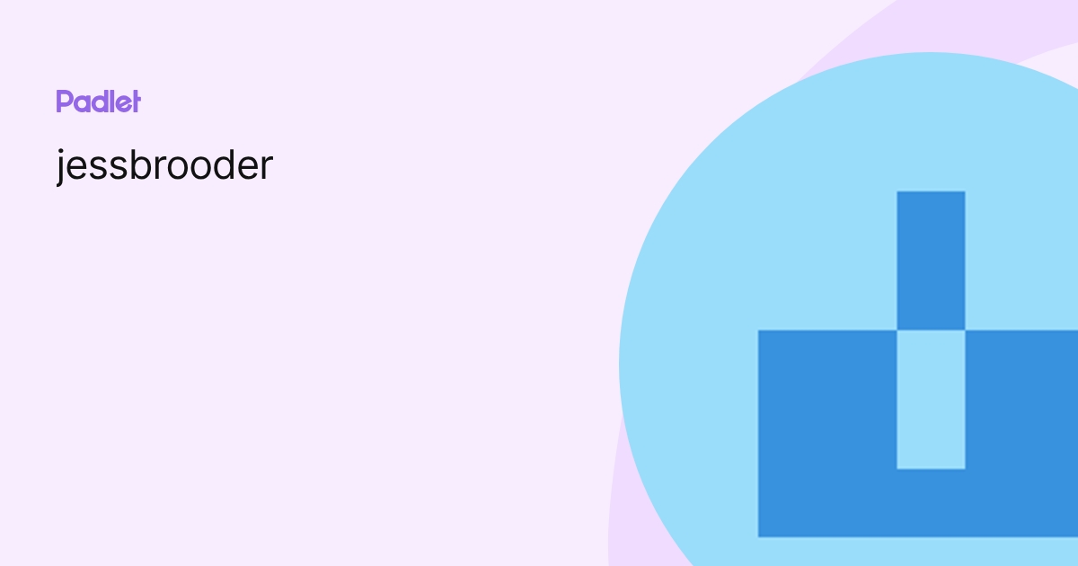 Jess Brooder jessbrooder profile | Padlet