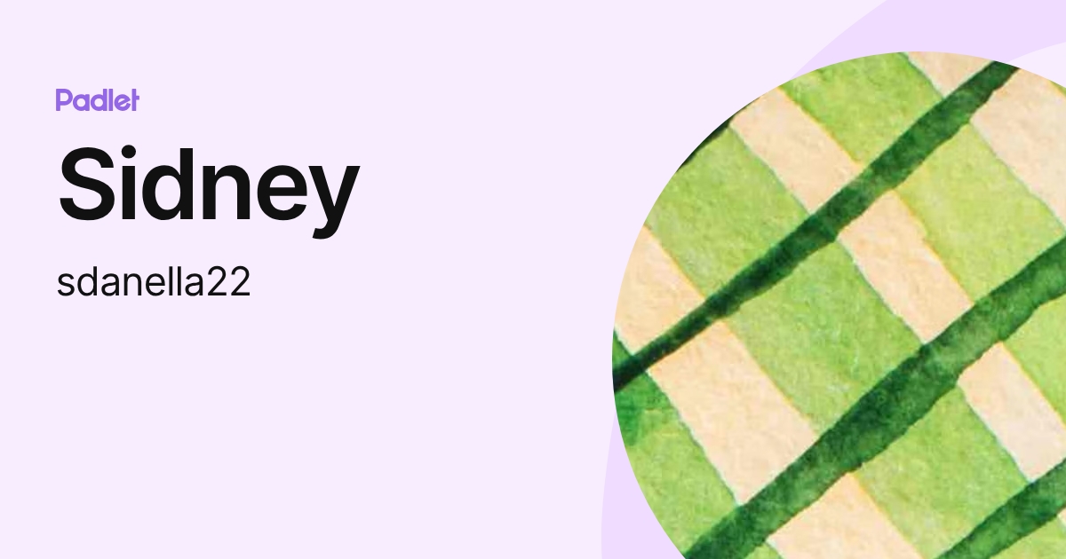 Sidney (sdanella22) profile | Padlet