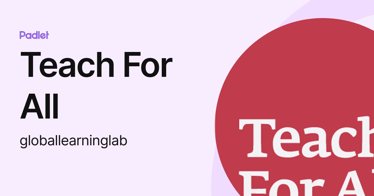 Teach For All (globallearninglab) profile | Padlet